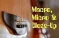 Macro-Micro-Close-Up